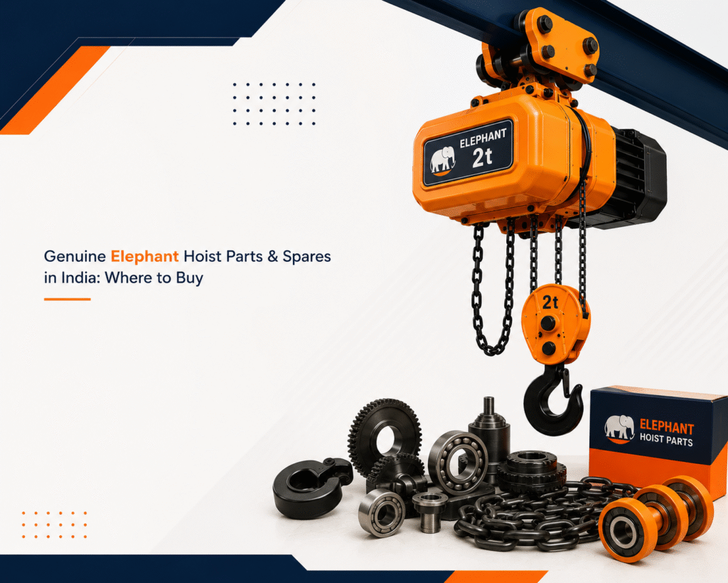 Genuine Elephant Hoist Parts & Spares in India: Where to Buy