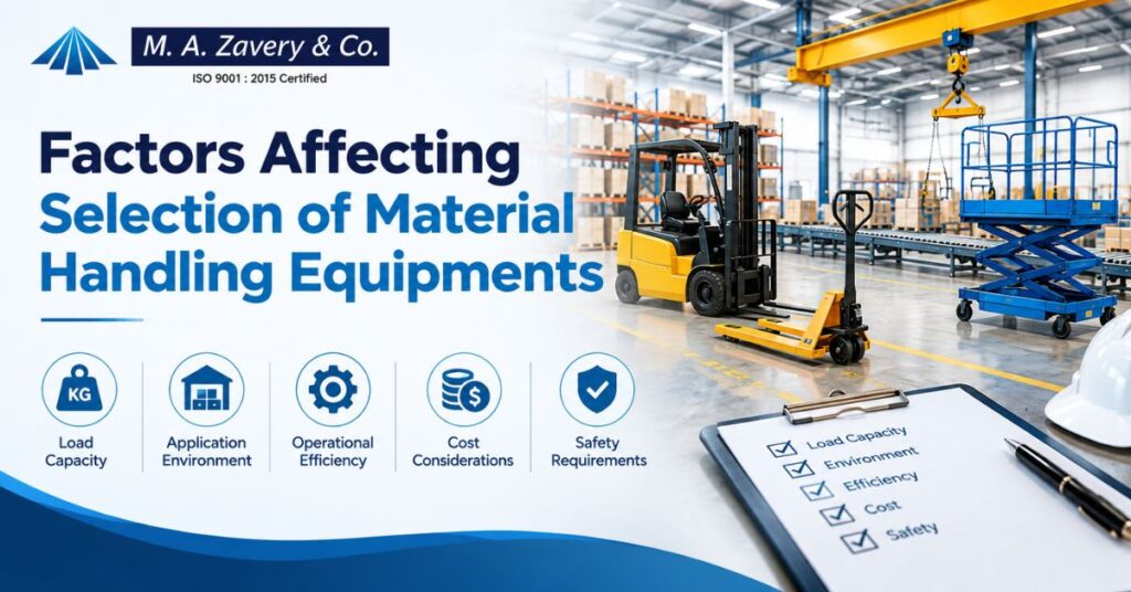 10 Factors Affecting Selection of Material Handling Equipments