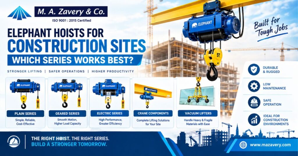 Elephant Hoists for Construction Sites_ Which Series Works Best